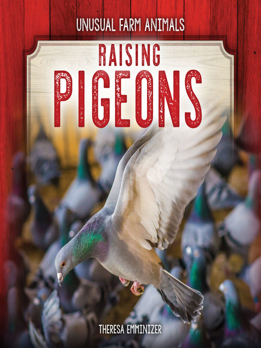 Title details for Raising Pigeons by Theresa Emminizer - Available